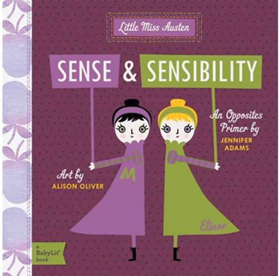 Sense & Sensibility: An Opposites Primer