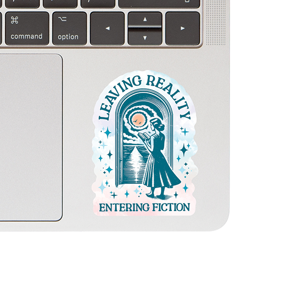 Vinyl Sticker - Leaving Reality Entering Fiction