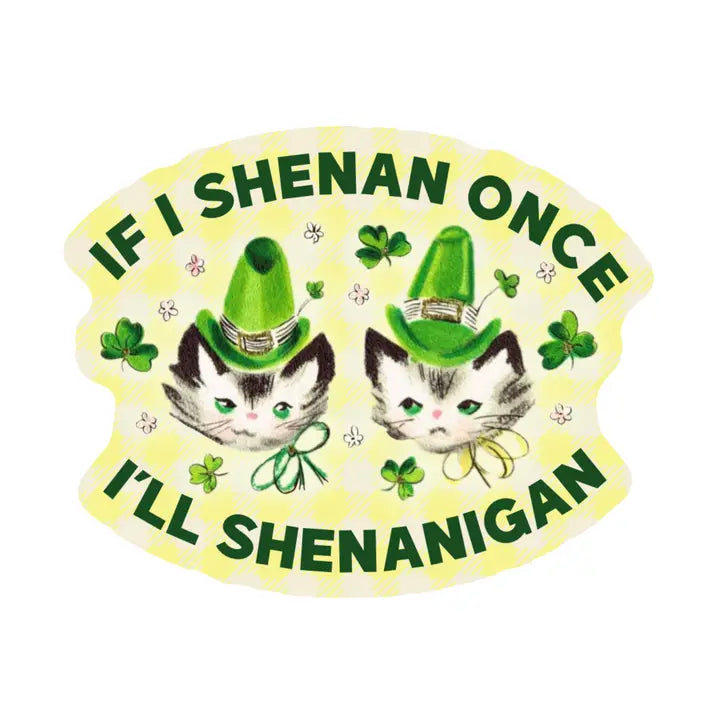 Vinyl Sticker - Lucky Shenanigan Cat