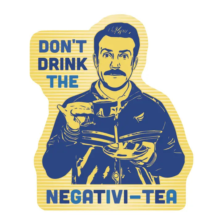 Vinyl Sticker - Ted Lasso Negativi-tea