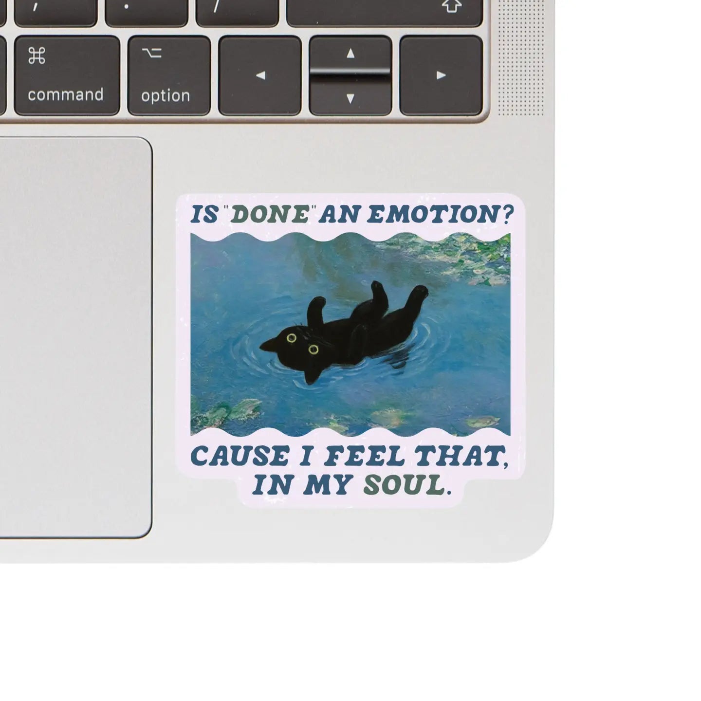 Vinyl Sticker - Is Done an Emotion?