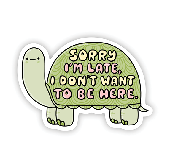 Vinyl Sticker - &quot;Sorry I&