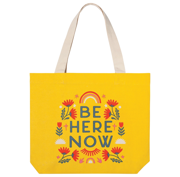 Tote Bag - Be Here Now