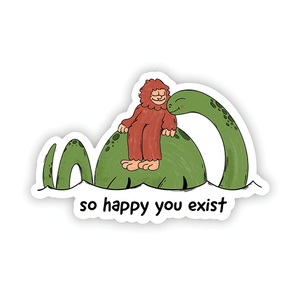 Vinyl Sticker - So Happy You Exist