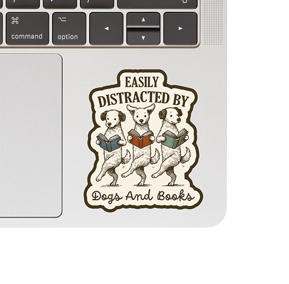 Vinyl Sticker - Easily Distracted by Dogs and Books