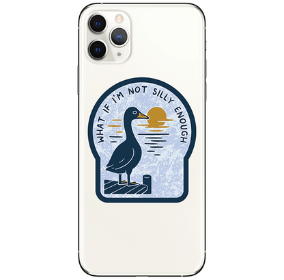 Vinyl Sticker - Not Silly Enough