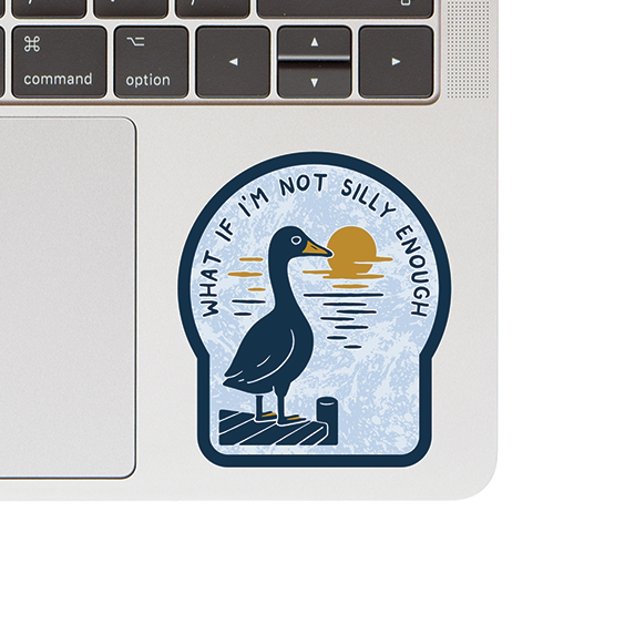 Vinyl Sticker - Not Silly Enough