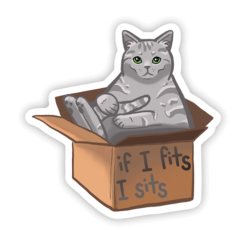 Vinyl Sticker - If I Fits I Sits