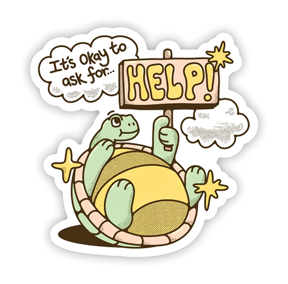 Vinyl Sticker - It's Okay to Ask For Help