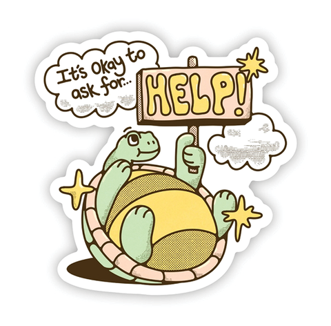 Vinyl Sticker - It's Okay to Ask For Help