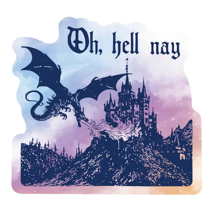 Vinyl Sticker - Oh, Hell Nay