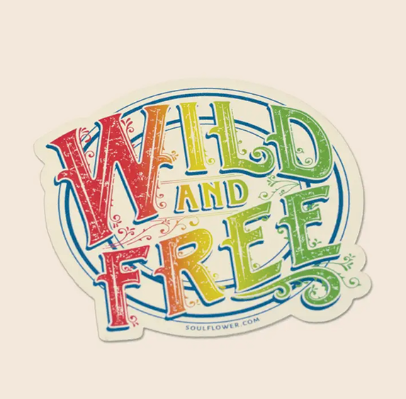 Vinyl Sticker - Wild and Free