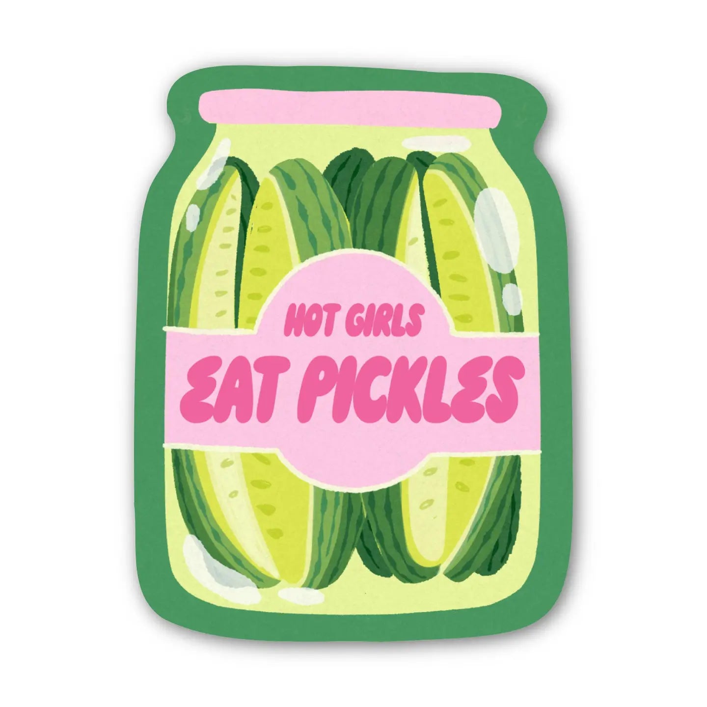 Vinyl Sticker - Hot Girls Eat Pickles