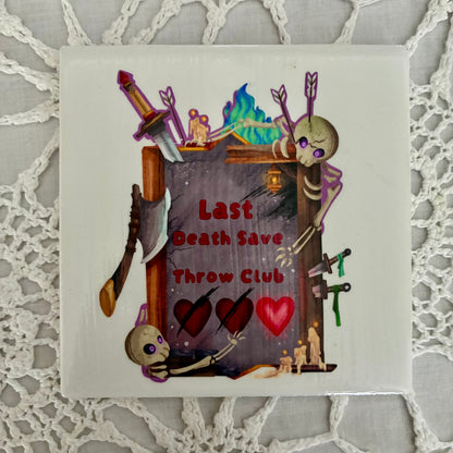 Last Death Save Coaster