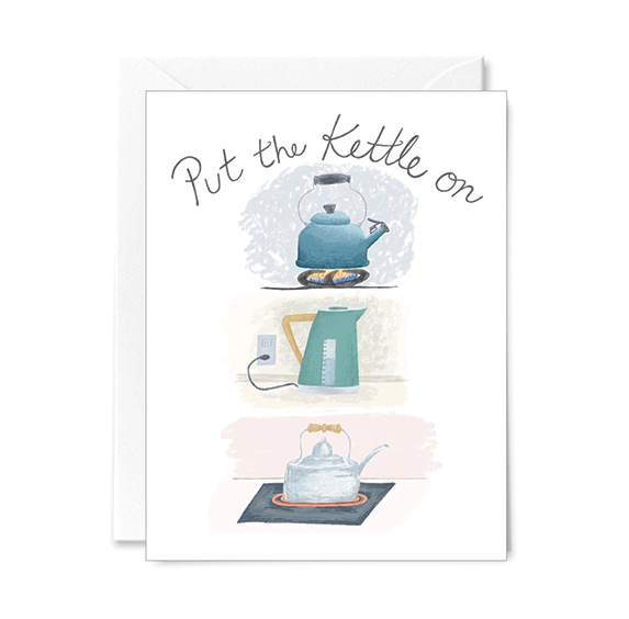 Greeting Card - Put the Kettle on