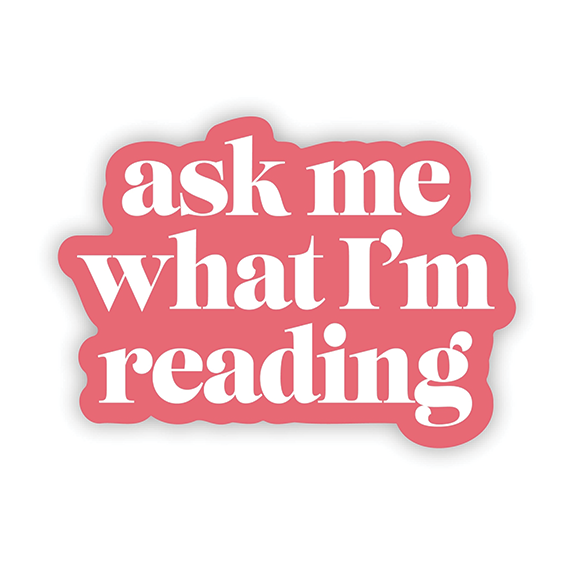 Vinyl Sticker - &quot;Ask Me What I&