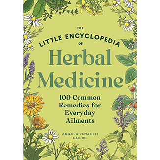 The Little Encyclopedia of Herbal Medicine: 100 Common Remedies for Everyday Ailments