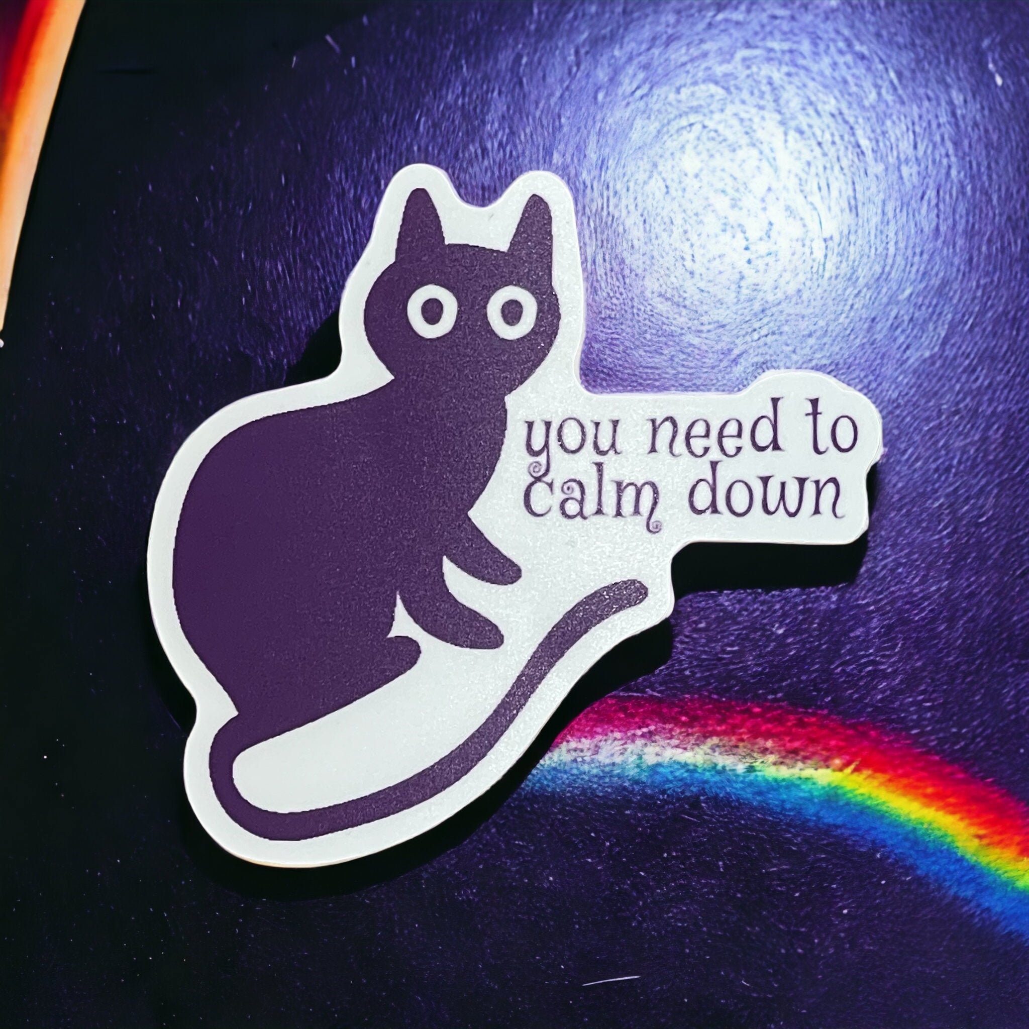 Vinyl Sticker - You Need to Calm Down