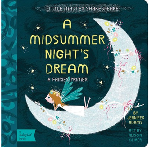 A Midsummer Night's Dream: A Fairies Primer