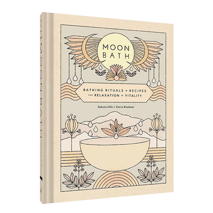 Moon Bath: Bathing Rituals and Recipes for Relaxation and Vitality