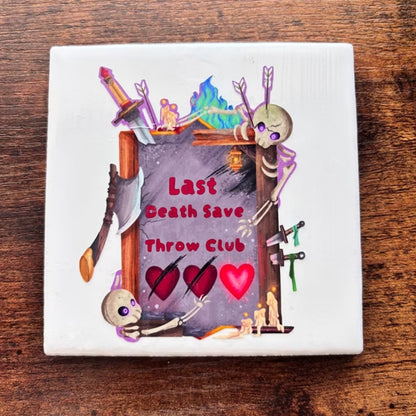 Last Death Save Coaster