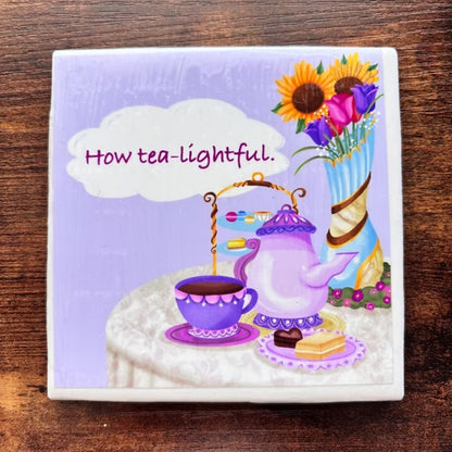 How Earl Gray Tea-lightful Tile Coaster