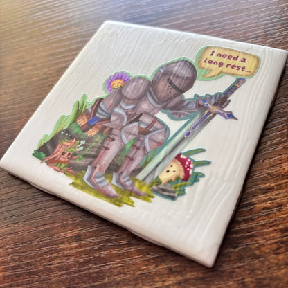 I Need a Long Rest Coaster