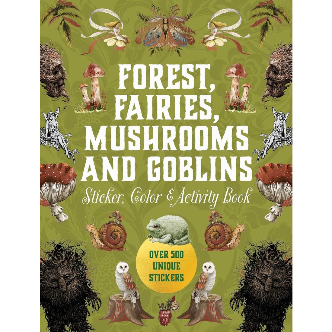 Forest, Fairies, Mushrooms and Goblins Sticker, Color &amp; Activity Book