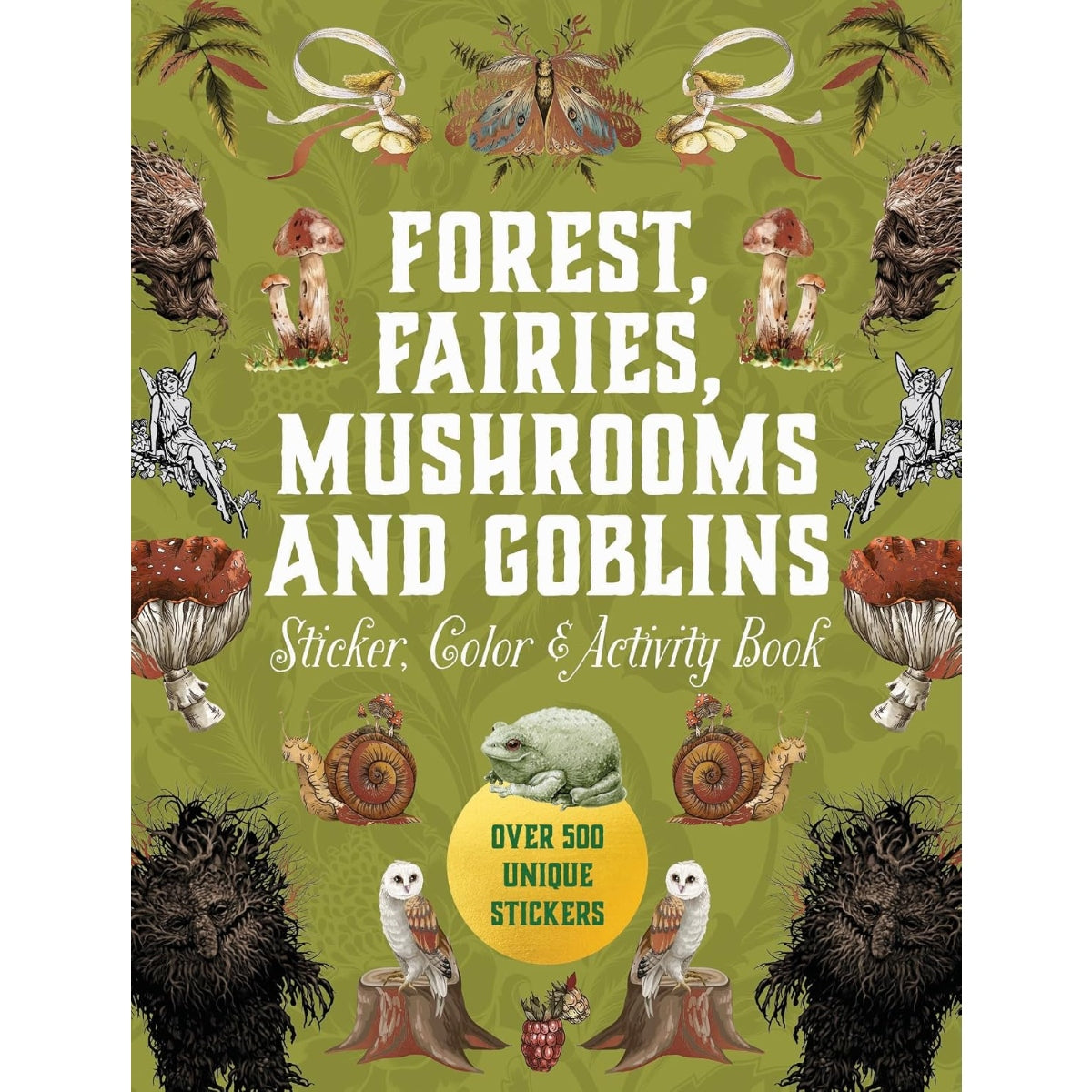 Forest, Fairies, Mushrooms and Goblins Sticker, Color &amp; Activity Book