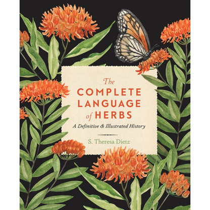 The Complete Language of Herbs: A Definitive and Illustrated History