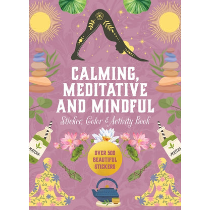Calming, Medatative &amp; Mindful Coloring Sticker &amp; Activity Book