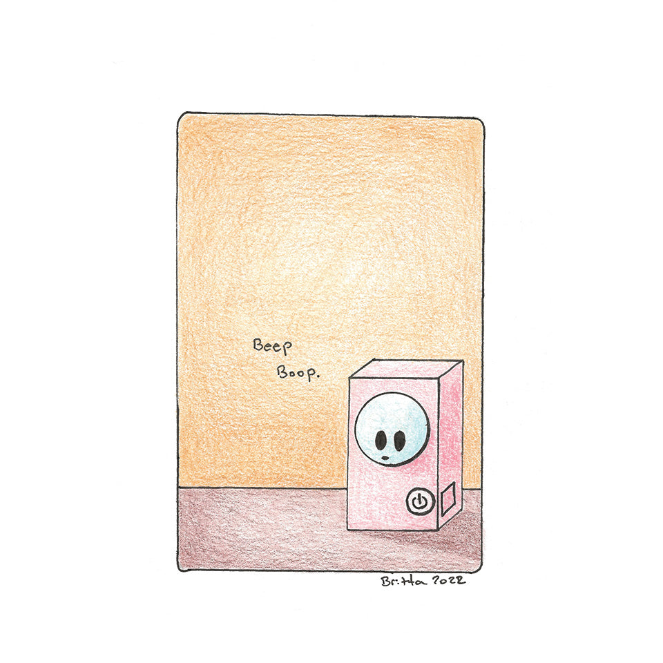&quot;Beep Boop.&quot; by Britta Gomez