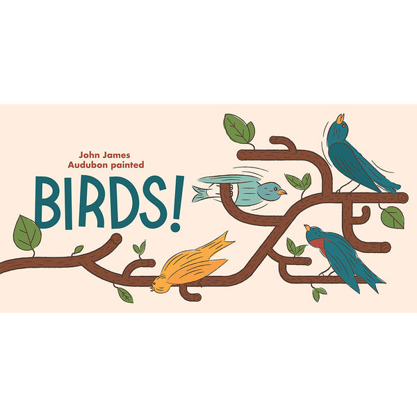 Little Naturalists: John James Audubon Painted Birds