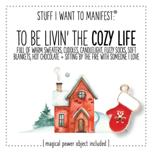 Stuff I Want To Manifest - To Be Living the Cozy Life