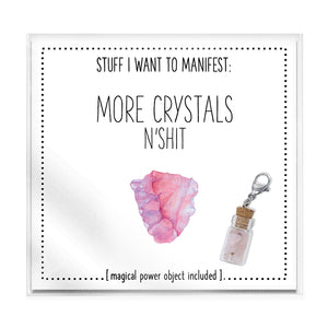 Stuff I Want To Manifest - More Crystals n'Shit