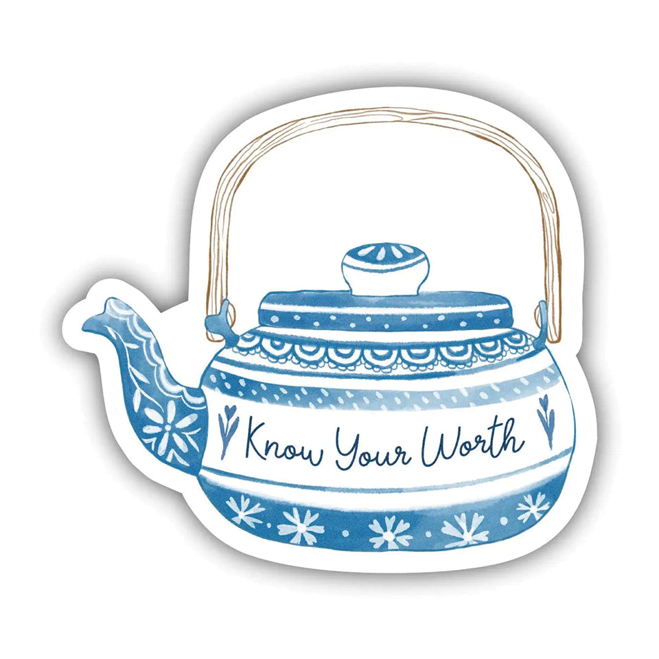 Vinyl Sticker - Know Your Worth Teapot