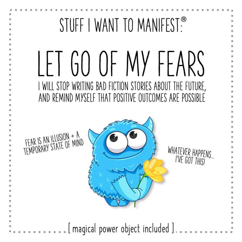 Stuff I Want To Manifest - To Let Go of My Fears