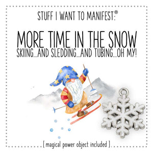 Stuff I Want To Manifest - More Time in the Snow