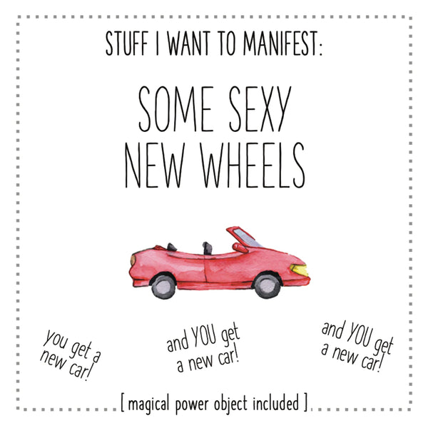 Stuff I Want To Manifest - Sexy New Wheels