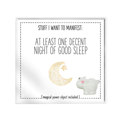 Stuff I Want To Manifest - At Least One Decent Night Sleep