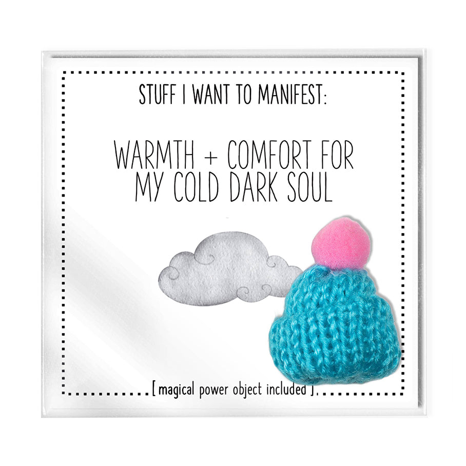Stuff I Want To Manifest - Warmth + Comfort For My Cold Dark Soul