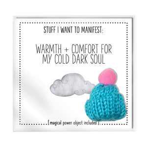 Stuff I Want To Manifest - Warmth + Comfort For My Cold Dark Soul